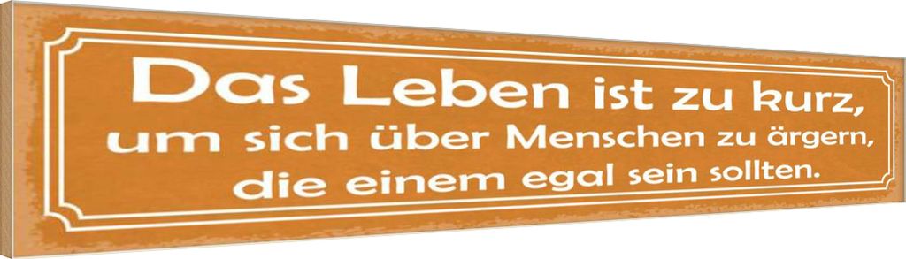 vianmo Holzschild 10x46 cm Leben zu kurz um sich ärgern Spruch Zitat