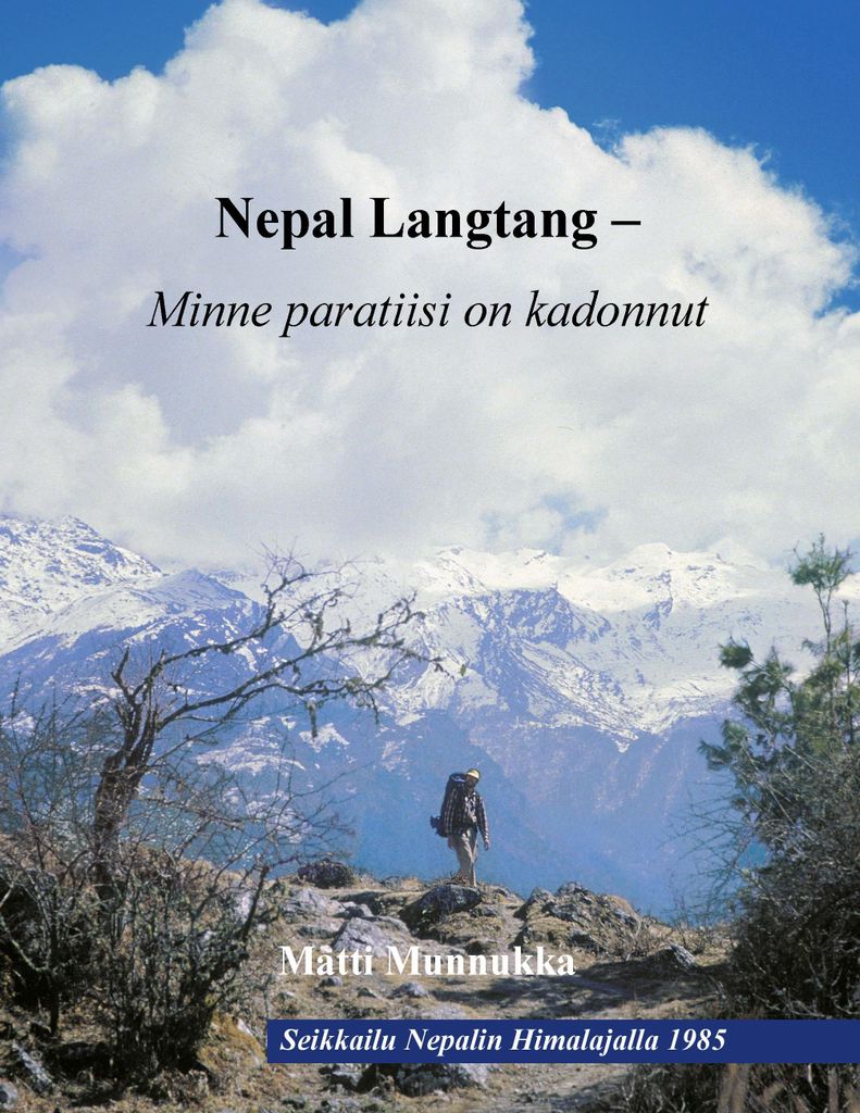 Nepal Langtang - Wo das Paradies verloren geht