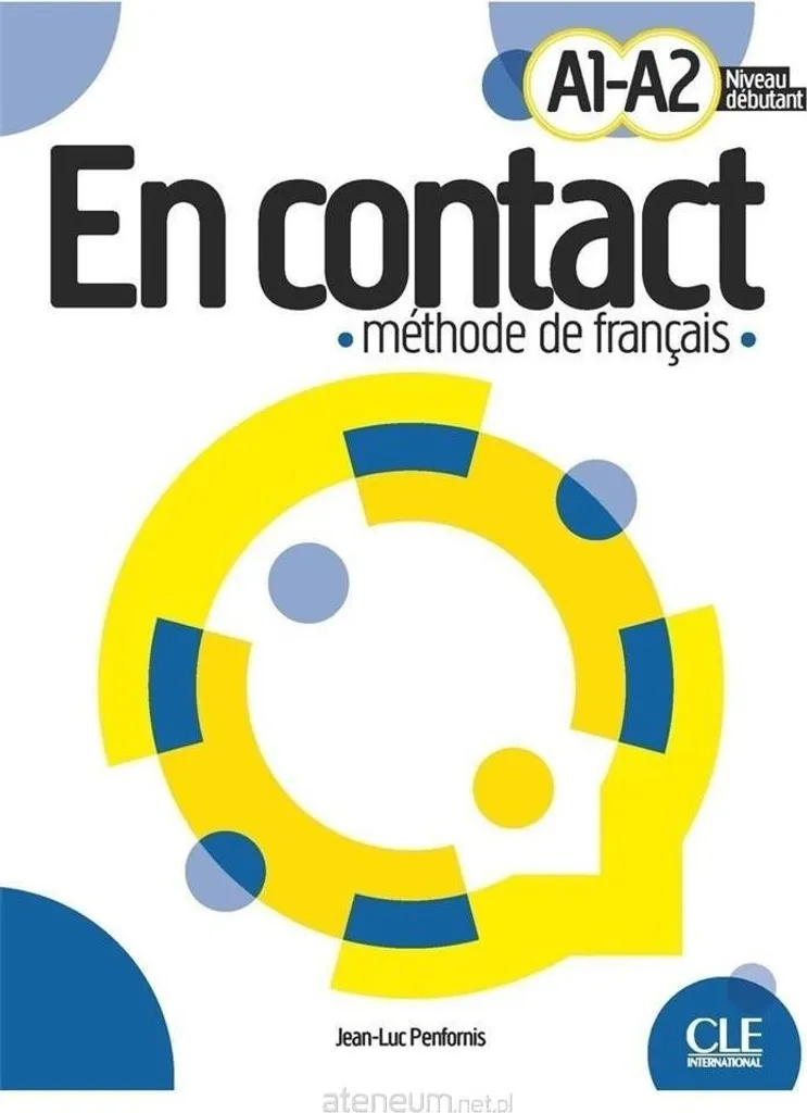 En Contact A1-A2 Manuel avec Version en Ligne Méthode de Français FLE