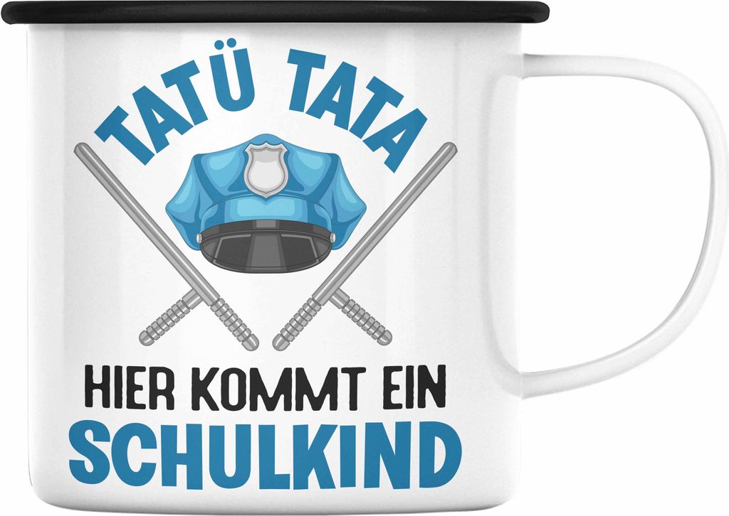 Trendation - Einschulung Junge Tatü Tata Schulkind Geschenk für Schultüte Füllung Emaille Tasse Schulstart 1. Schultag Schuleinführung Schulan...