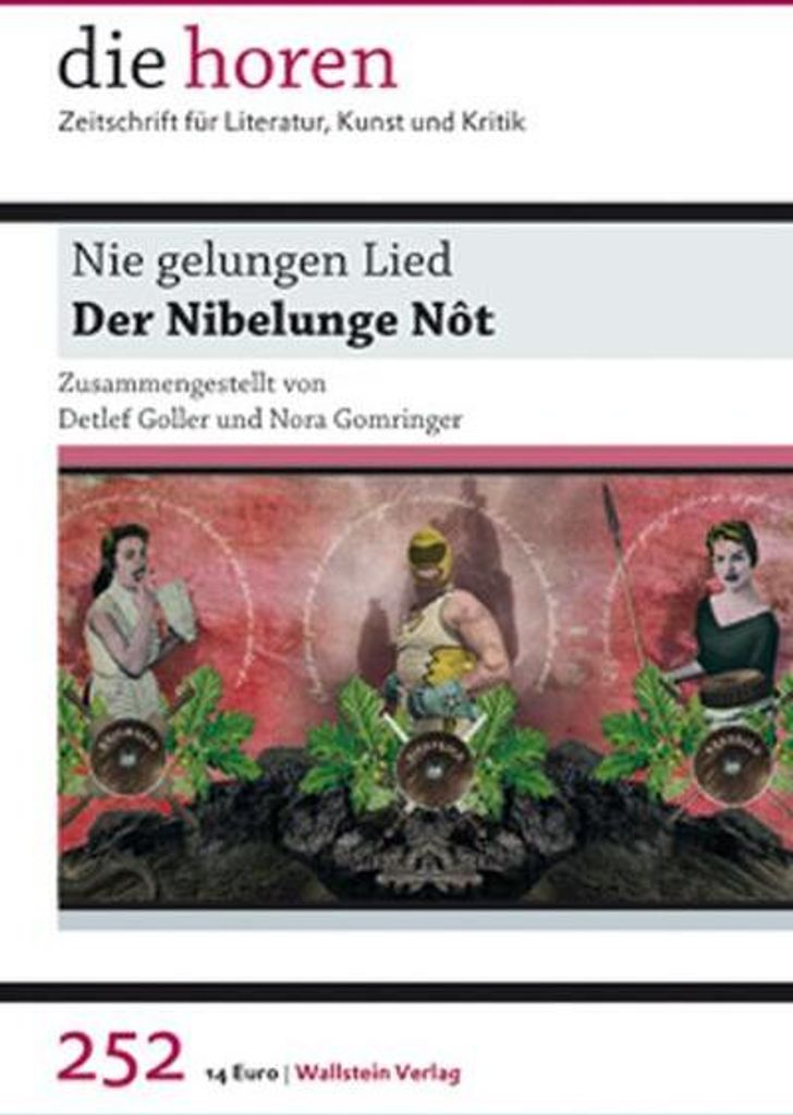 Nie gelungen Lied: Der Nibelunge Nôt (die horen: Zeitschrift für Literatur, Kunst und Kritik)