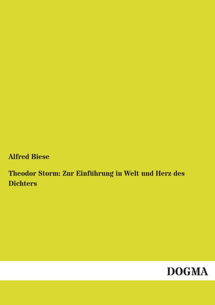 Theodor Storm: Zur Einführung in Welt und Herz des Dichters