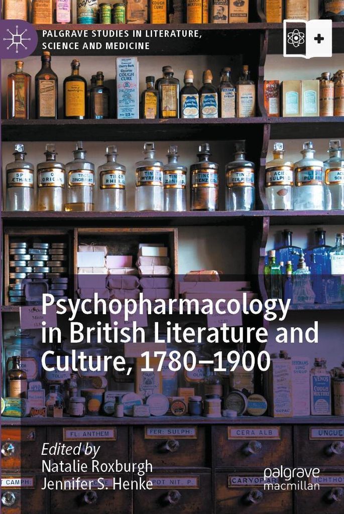 Psychopharmacology in British Literature and Culture, 1780-1900