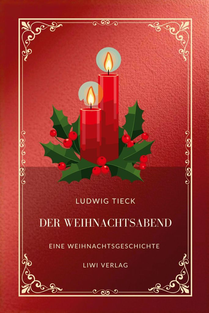 Ludwig Tieck: Der Weihnachtsabend.