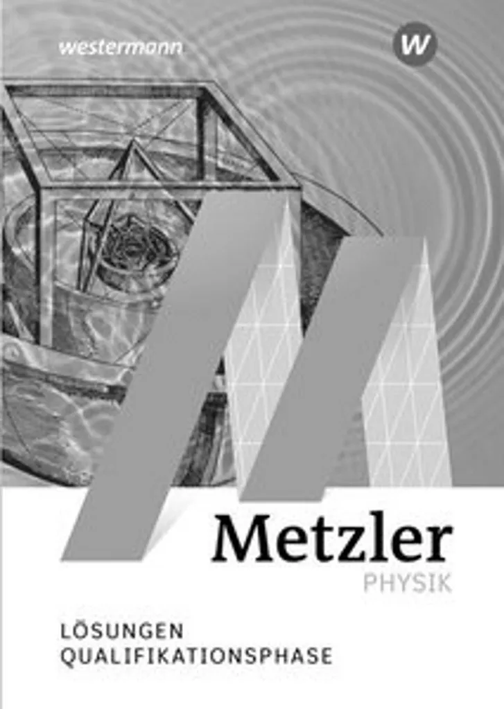 Solutions Metzler Physik SII 2022 : Réussir ses Exercices de Physique
