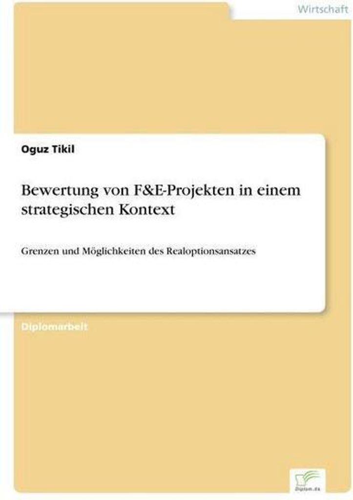 Bewertung von F&E-Projekten in einem strategischen Kontext
