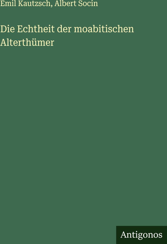 Die Echtheit der moabitischen Alterthümer