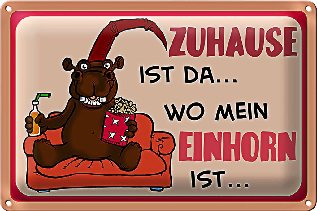 Blechschild Spruch 30x20cm Zuhause ist da wo mein Einhorn Shild