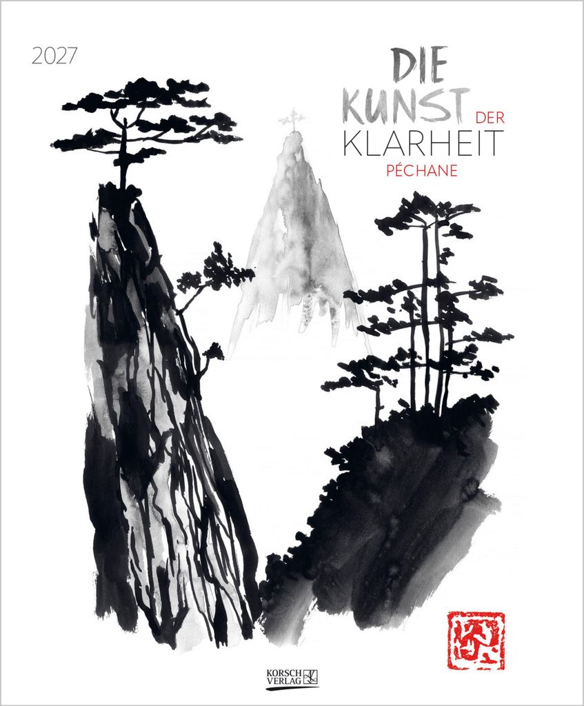 Korsch Wandkalender 2027 Die Kunst der Klarheit von Péchane, Sumi-e, groß im Hochformat