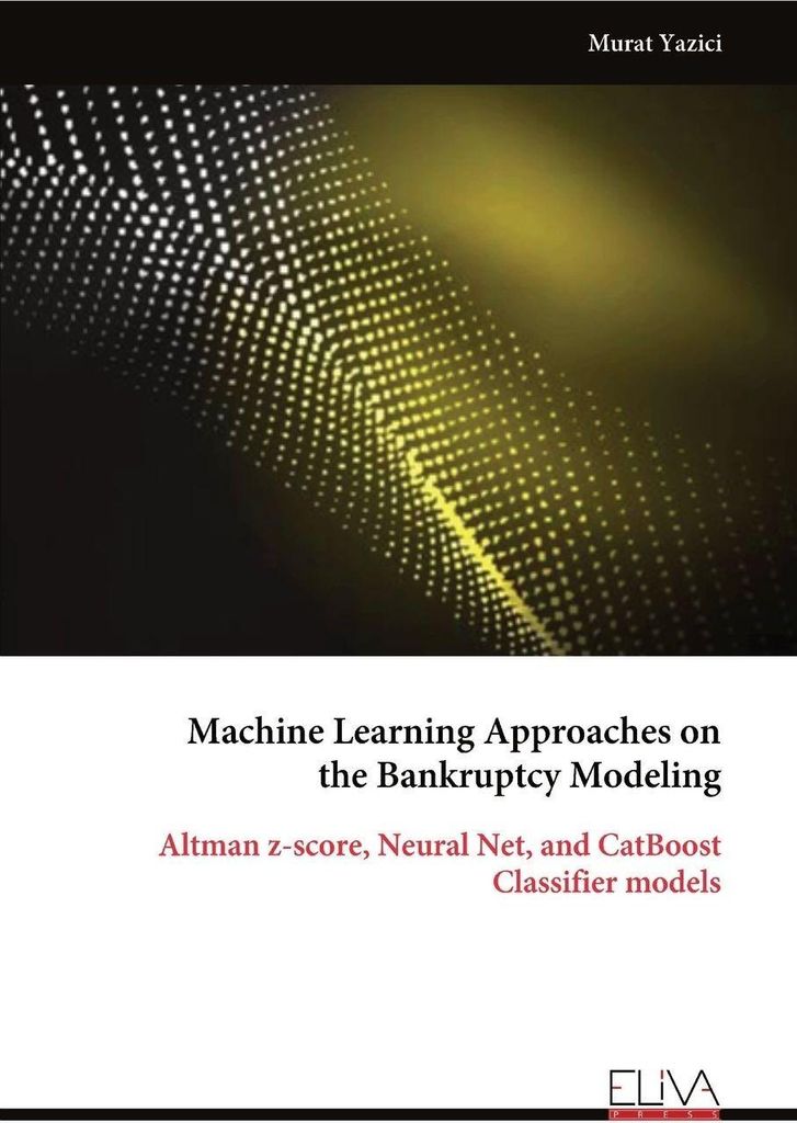 Machine Learning Approaches on the Bankruptcy Modeling