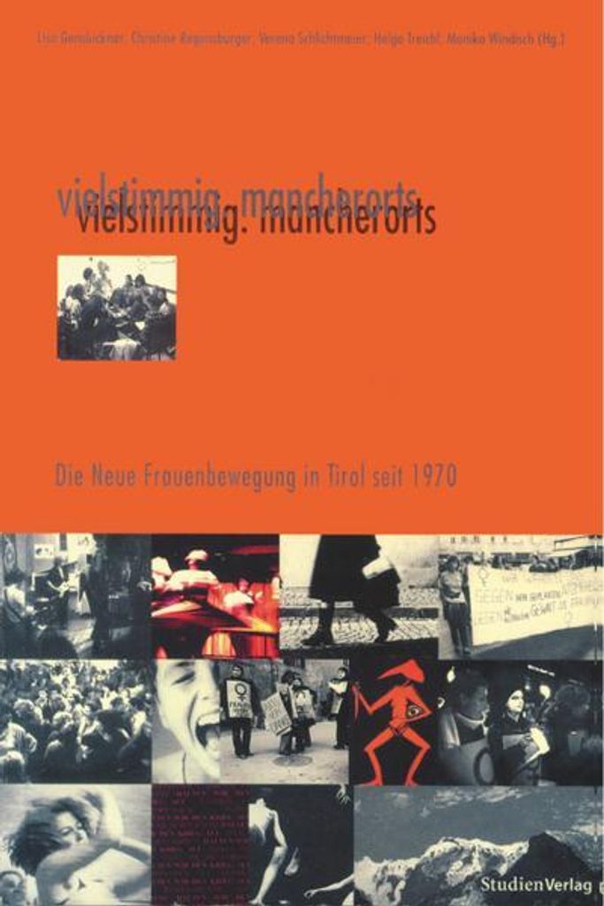 vielstimmig. mancherorts - Die Neue Frauenbewegung in Tirol seit 1970