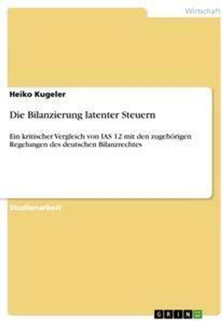 Die Bilanzierung latenter Steuern