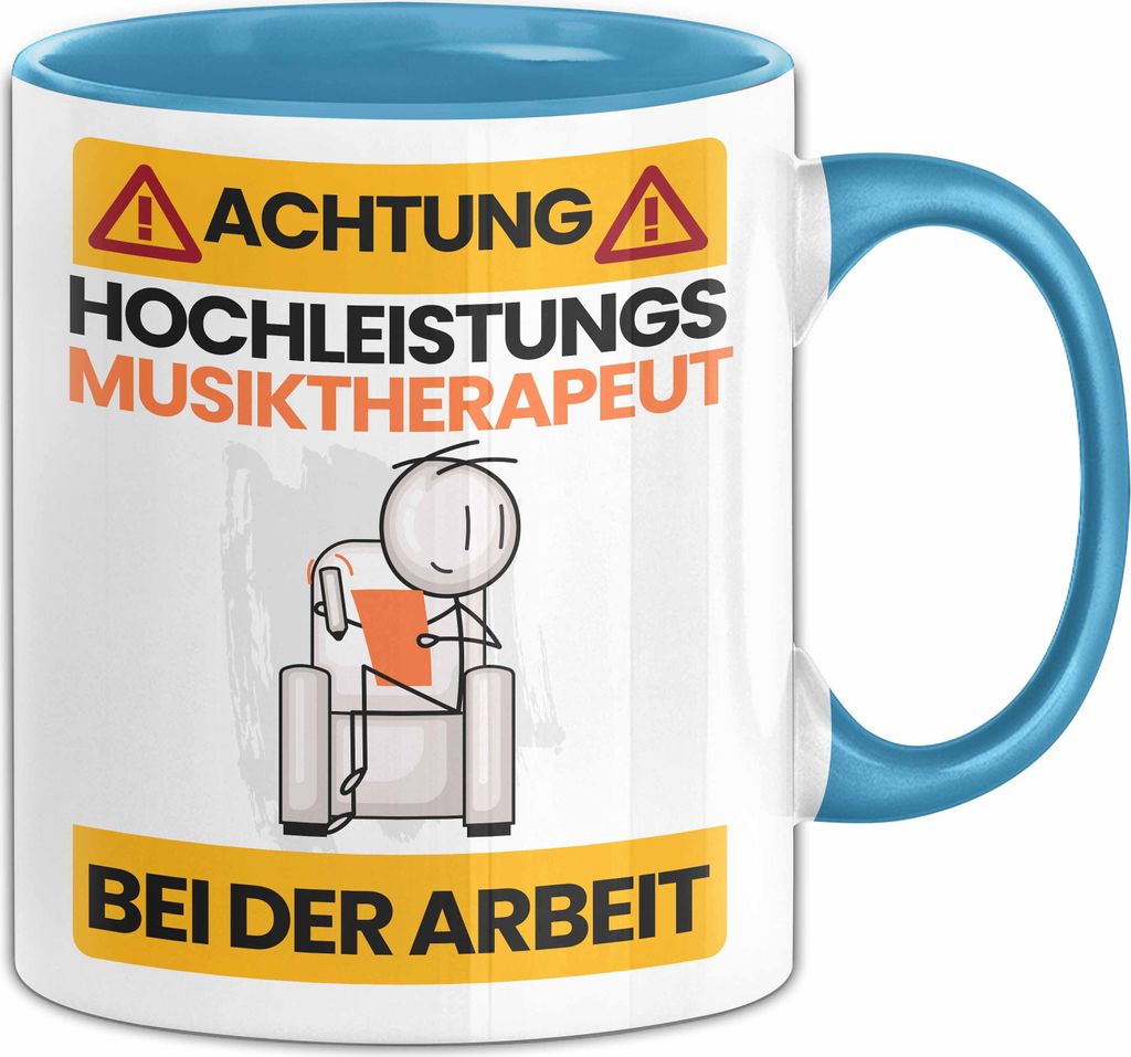 Musiktherapeut Tasse Geschenk Lustiger Spruch Geschenkidee für Musiktherapeut Achtung Hochleistungs Musiktherapeut Bei Der Arbeit (Blau)