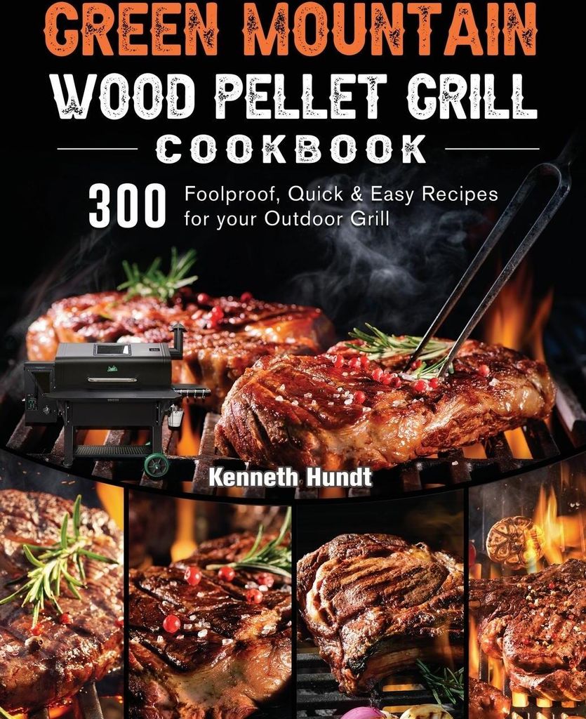 Green Mountain Wood Pellet Grill Cookbook
