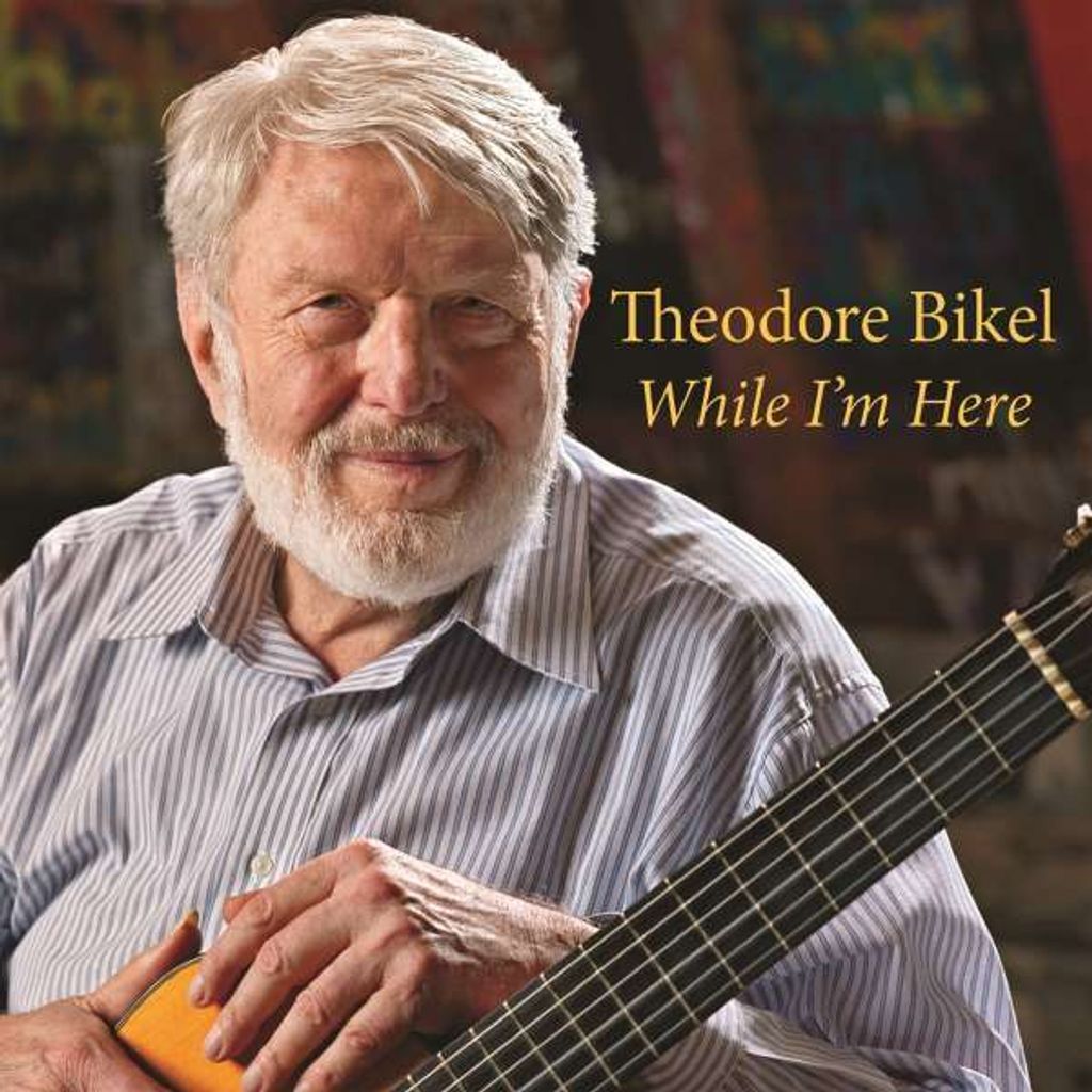 Bikel, T: While I'm Here