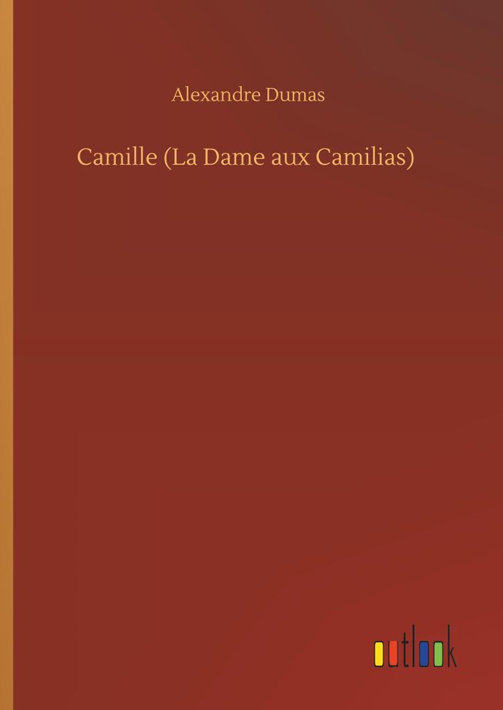 Camille (La Dame aux Camilias)