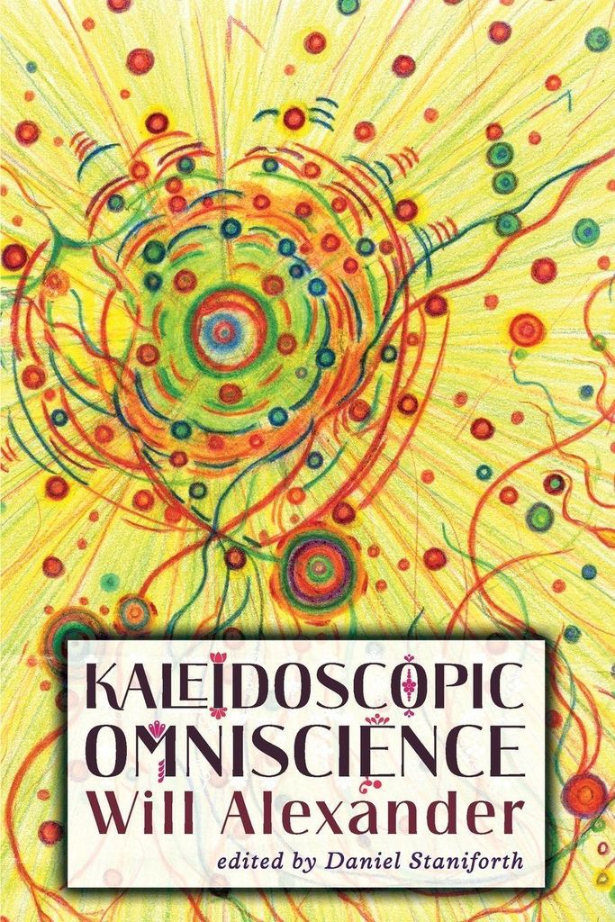 Kaleidoscopic Omniscience. Alexander, Will .