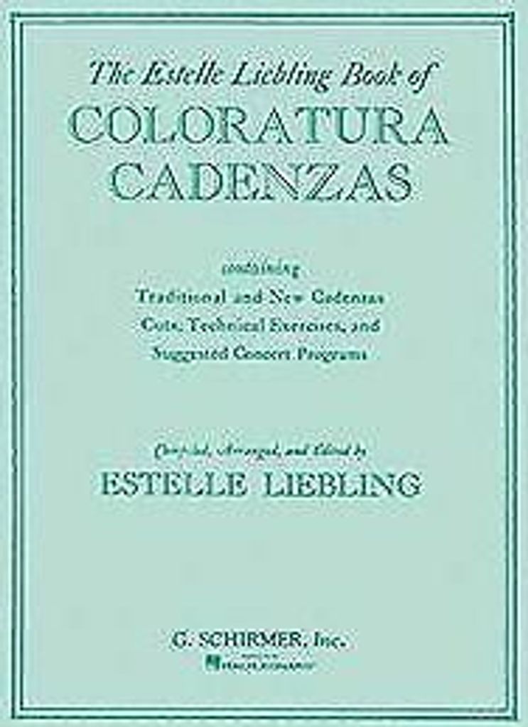 The Estelle Liebling Book of Coloratura Cadenzas Book