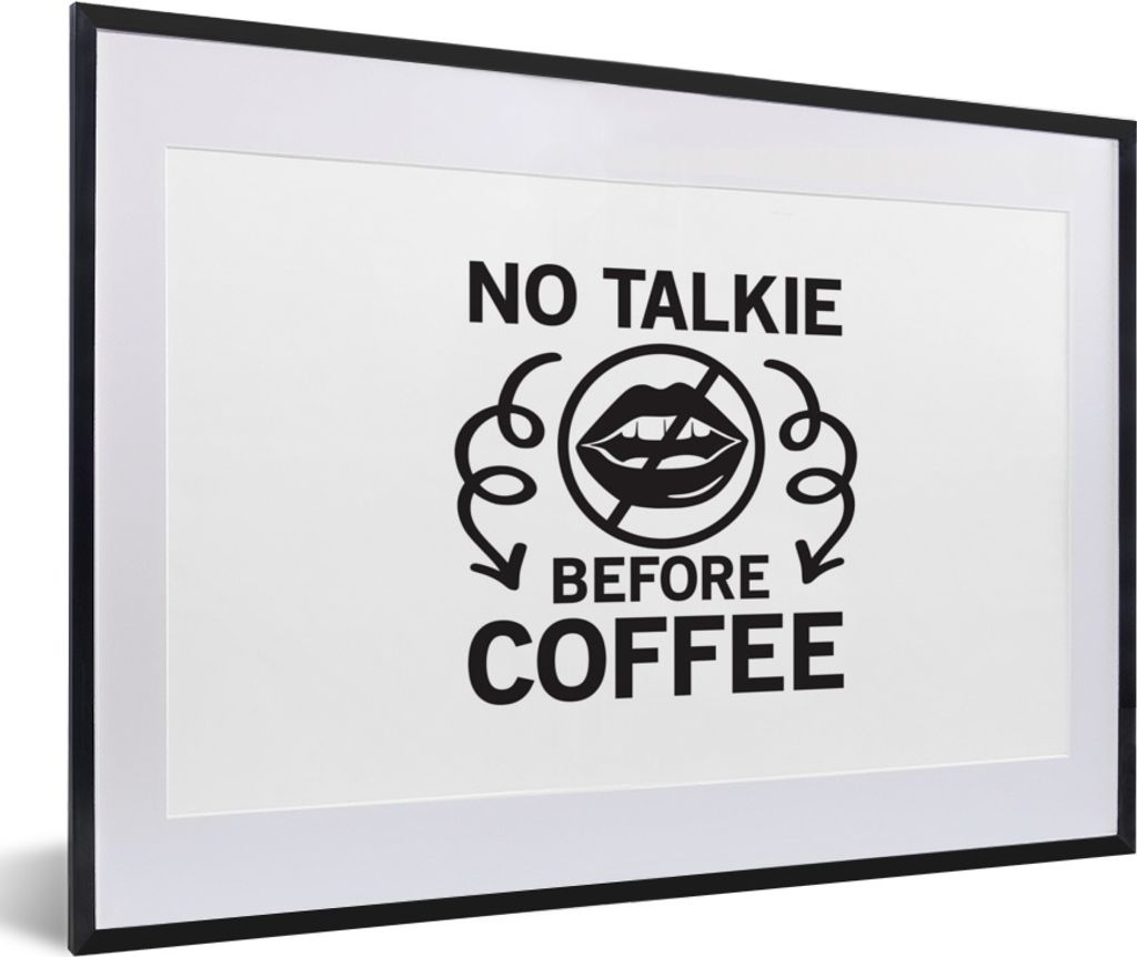 MuchoWow MuchoWow Gerahmtes Poster Vor dem Kaffee kein Ton - Zitate - Kaffee - Sprichwörter 60x40 cm - Poster mit zchwarzem Bilderrahmen - Sch...