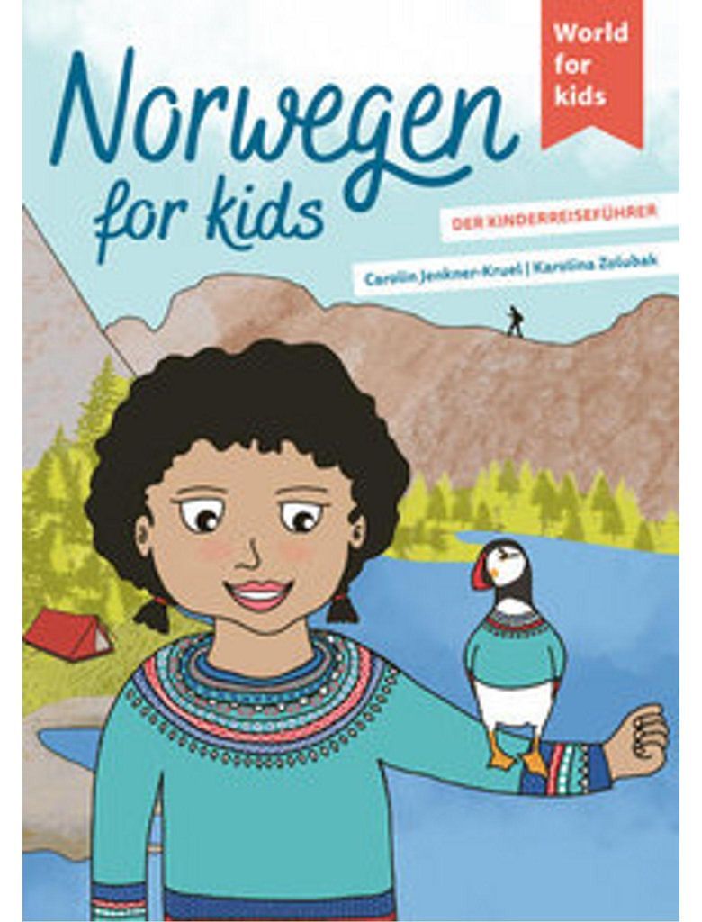 Norwegen for kids Reiseführer für Kinder mit spannenden Geschichten, Rätseln und Illustrationen