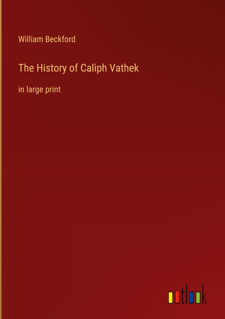 The History of Caliph Vathek