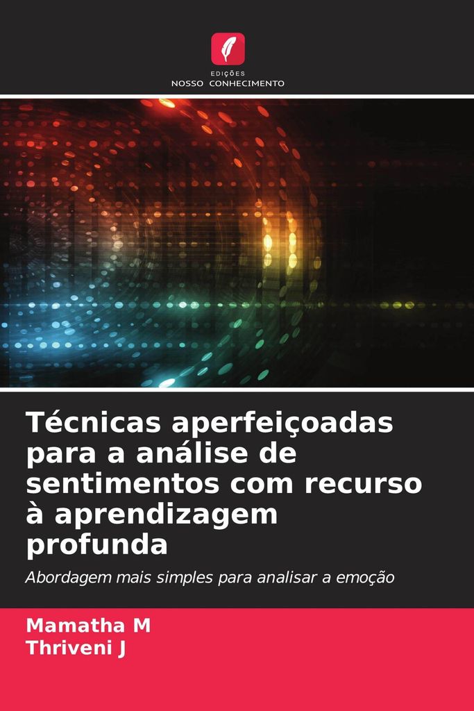 Técnicas aperfeiçoadas para a análise de sentimentos com recurso à aprendizagem profunda