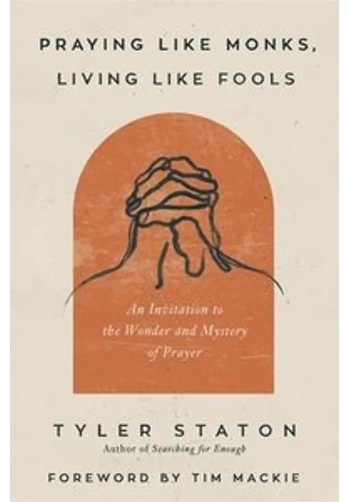 Guide de Spiritualité Prier comme des moines vivre comme des fous - Broché