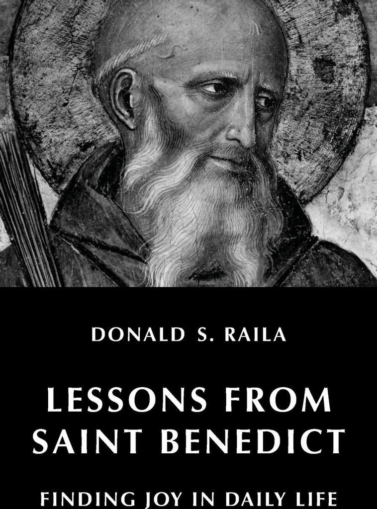 Lessons from Saint Benedict