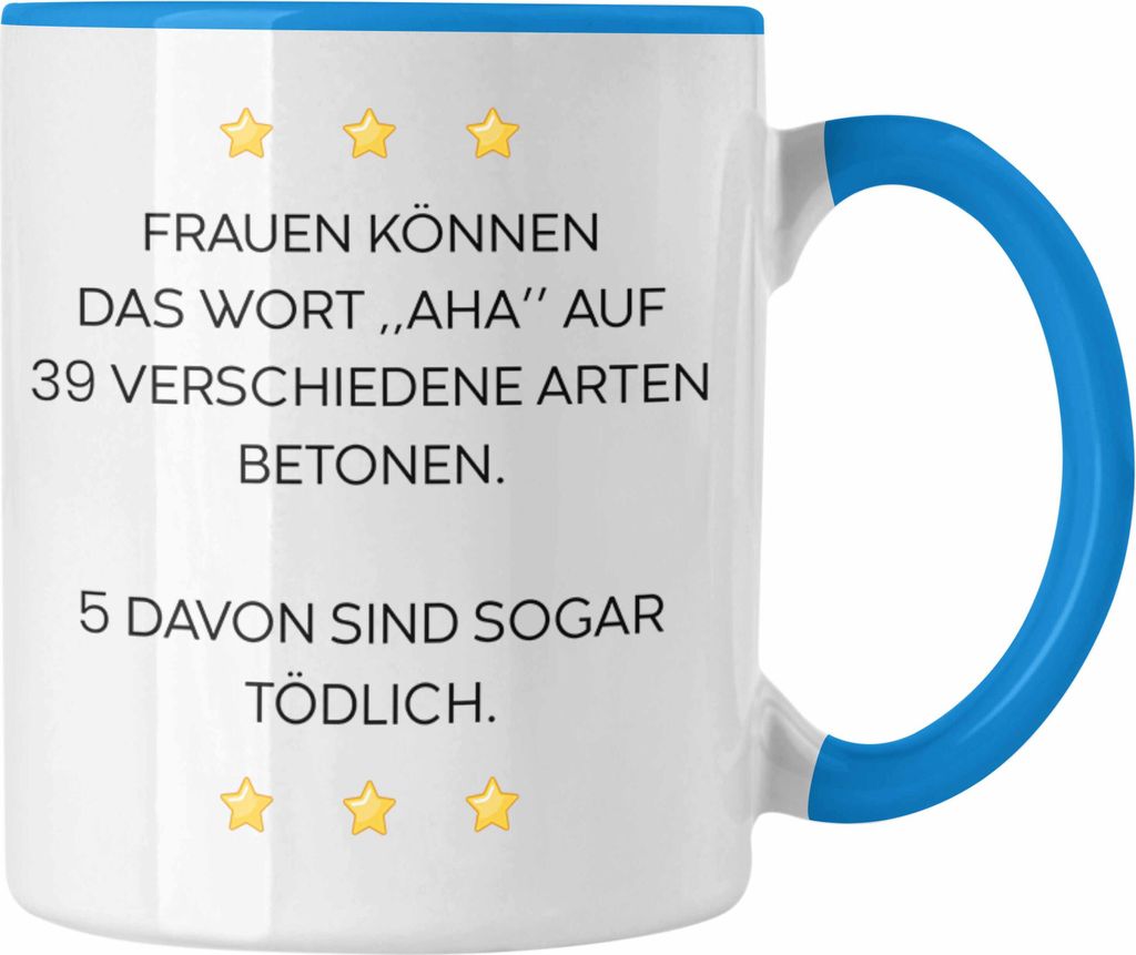 Trendation - Lustige Tasse mit Spruch für Frauen Männer Arbeit Büro Lustig Tassen Becher mit Sprüchen Kollegin Geschenk Sarkasmus Aha (Blau)