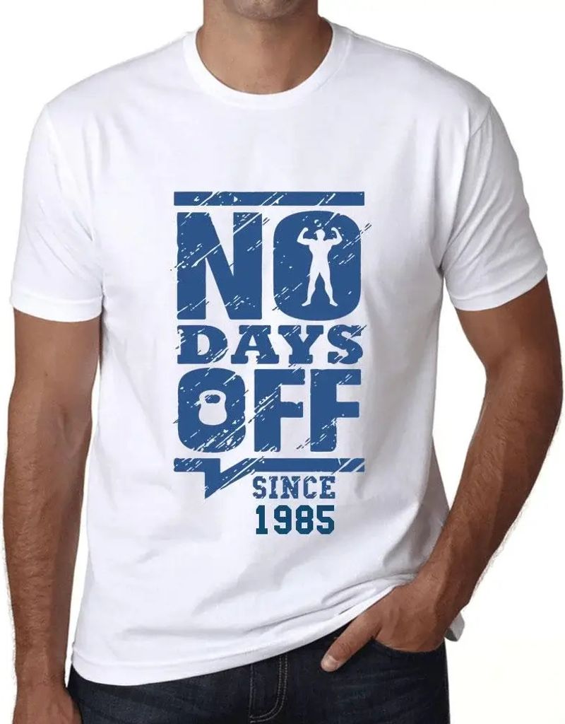 Herren Grafik T-Shirt Keine freien Tage seit 1985 – No Days Off Since 1985 – Geschenk 39. Geburtstag Jahrestag 39 Jahre Jubiläum 39 Jährige Mann