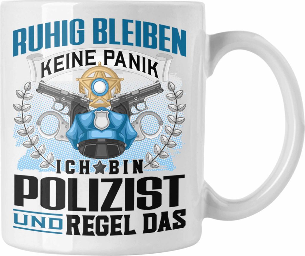 Trendation - Polizist Tasse Geschenk Lustiger Spruch für Männer Ruhig bleiben Polizist Geschenkidee (Weiß)