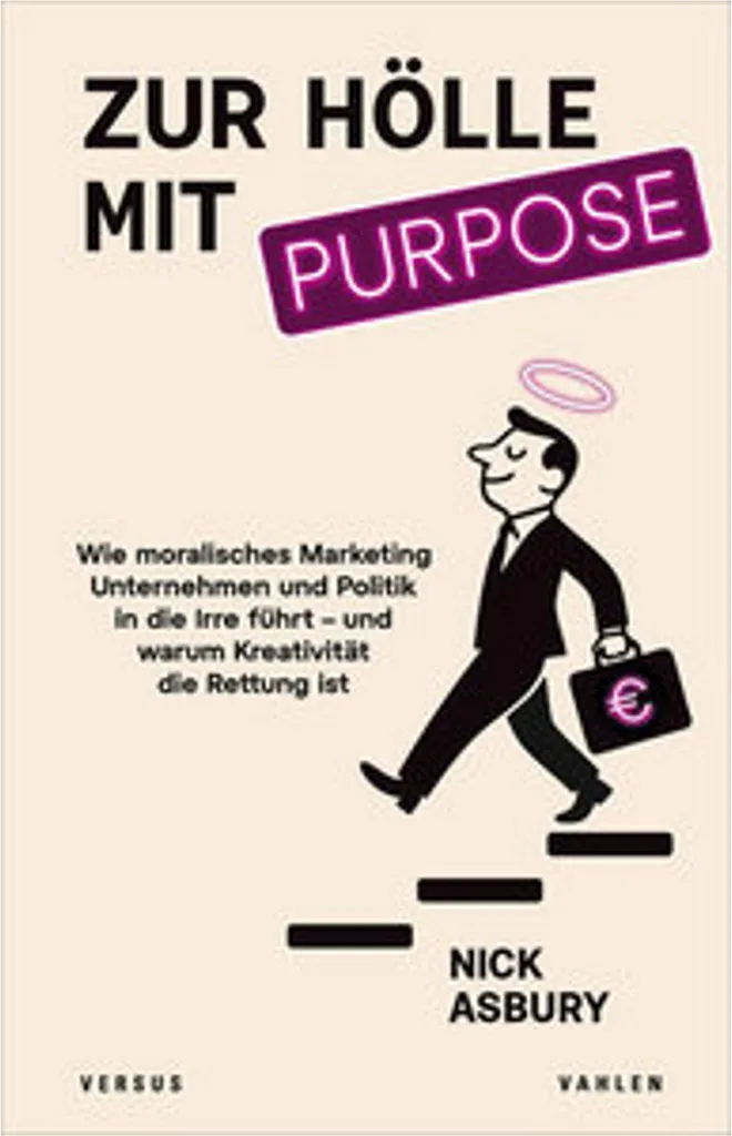 Livre de stratégie de marque Zur Hölle mit Purpose créativité