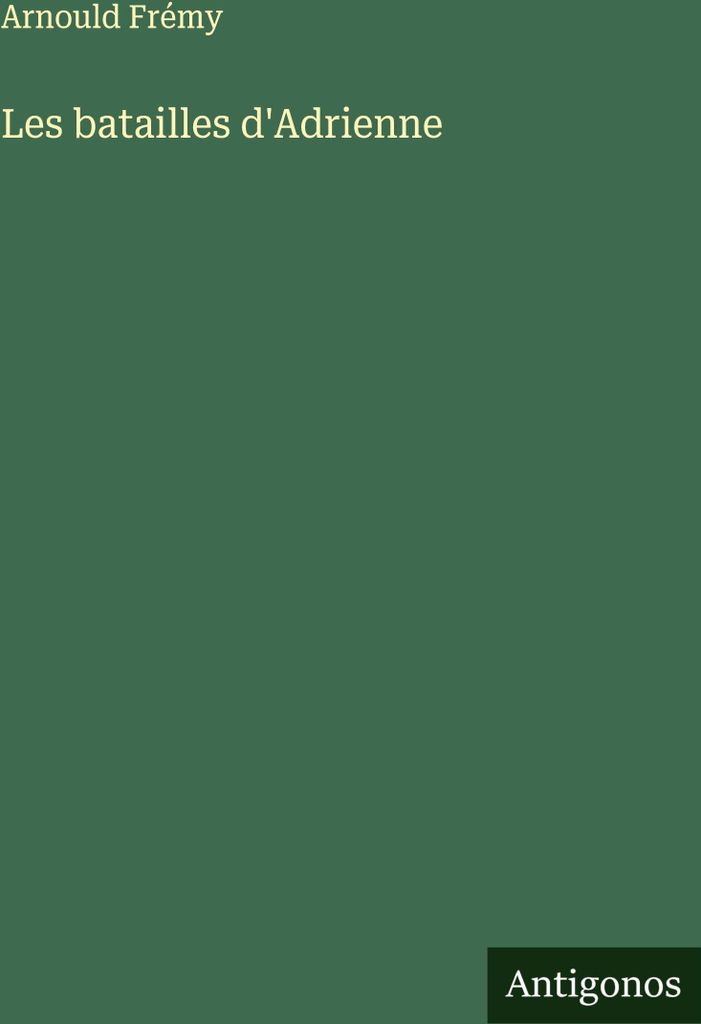 Adriennes Schlachten