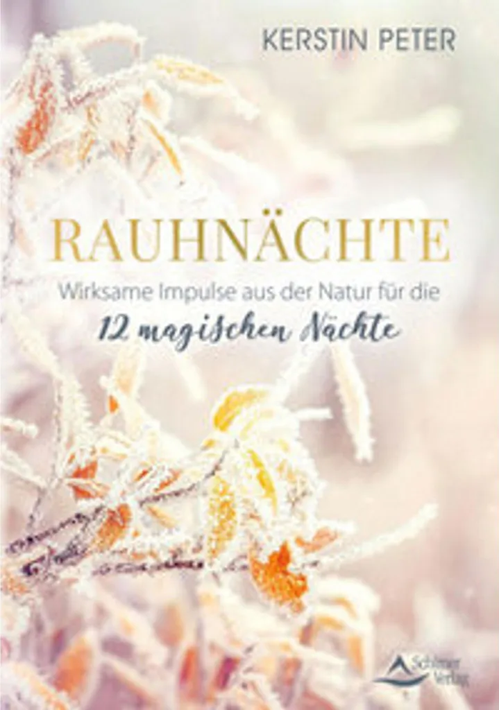 Les nuits de l'hiver : 12 étapes de sagesse naturelle pour votre âme