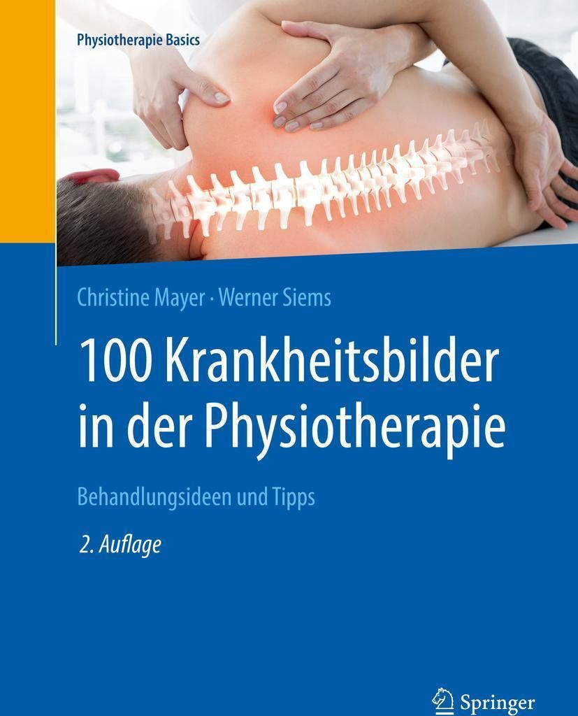 100 Krankheitsbilder in der Physiotherapie