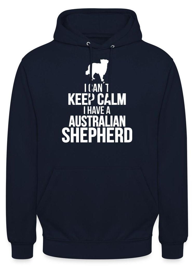 Spreadshirt I Can't Keep Calm I Have An Australian Shepherd Uni Hoodie, XL, Navy