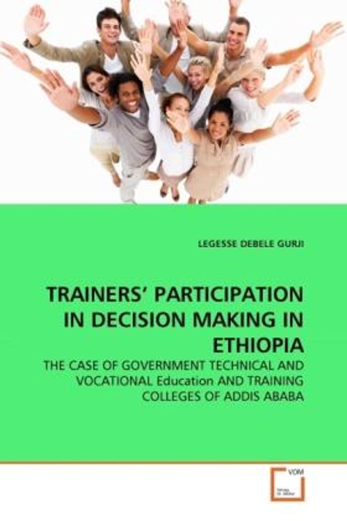 Trainers' Participation In Decision Making In Ethiopia