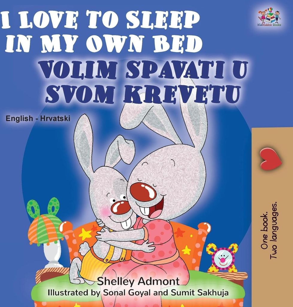 I Love to Sleep in My Own Bed (English Croatian Bilingual Book for Kids)