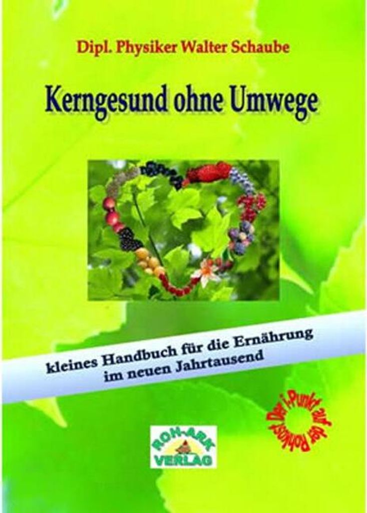 Kerngesund ohne Umwege