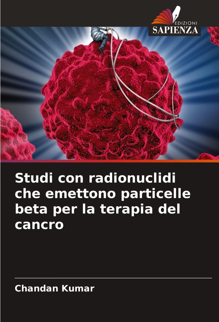 Studi con radionuclidi che emettono particelle beta per la terapia del cancro