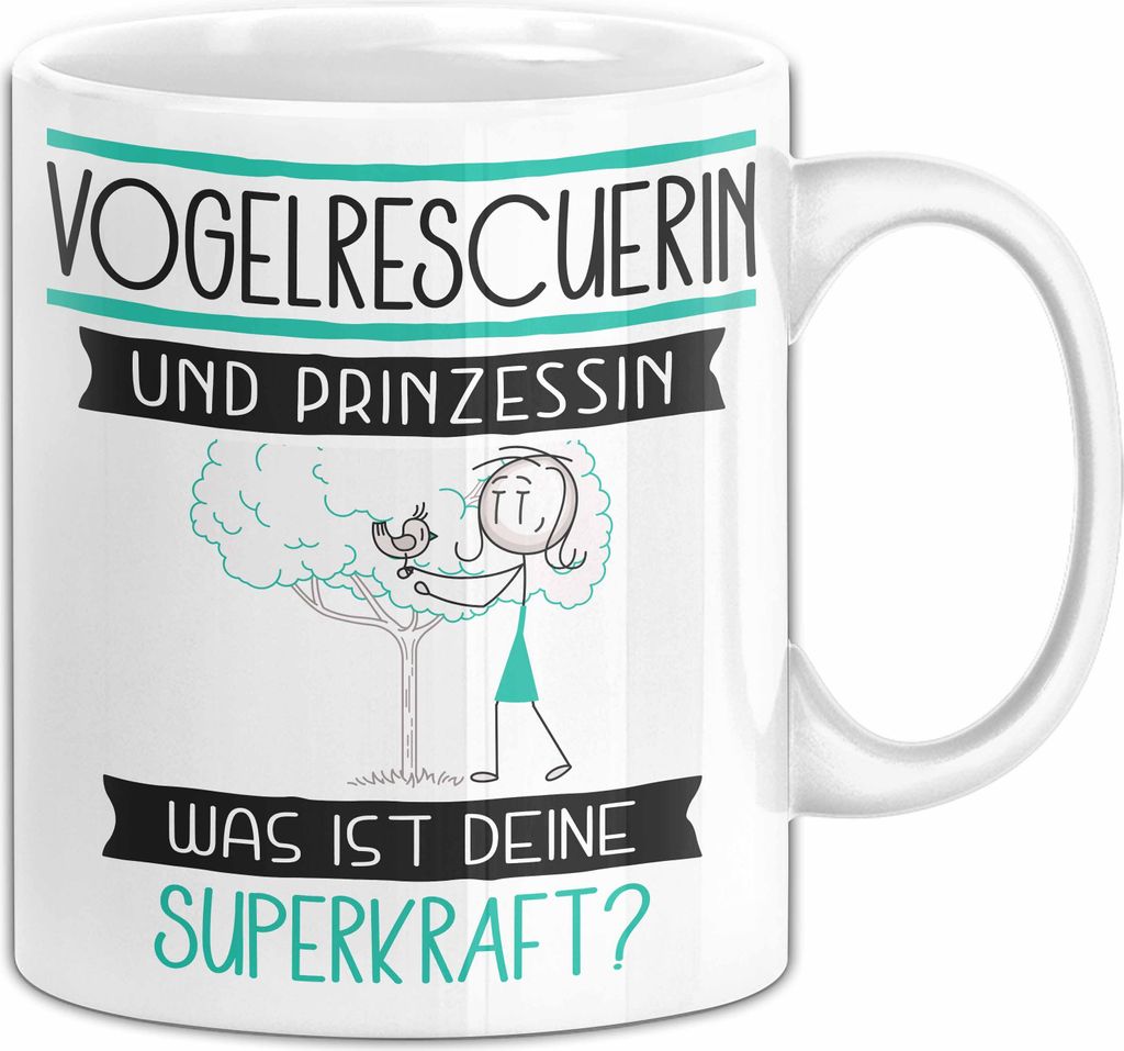 Vogelrescuerin Und Prinzessin Tasse Geschenk Für Eine Vogelrescuerin Geburtstag Was Ist Deine Superkraft (Weiß)