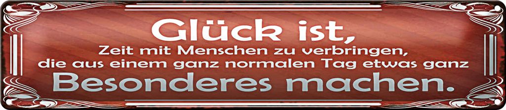 Blechschild Spruch 46x10cm Glück aus Tag Besonderes machen Dekoration