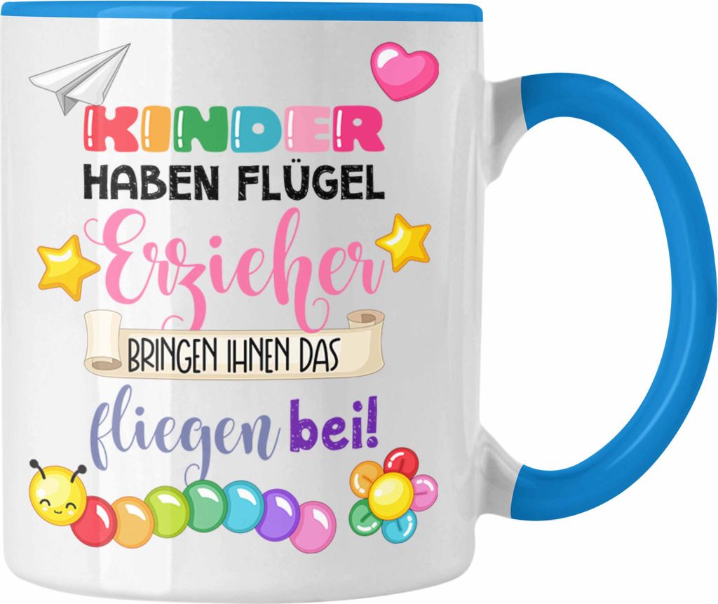 Trendation - Erzieherin Tasse Geschenk Danke Dankeschön Abschiedsgeschenk Beste Kindergärtnerin Spruch Kinder Haben Flügel (Blau)