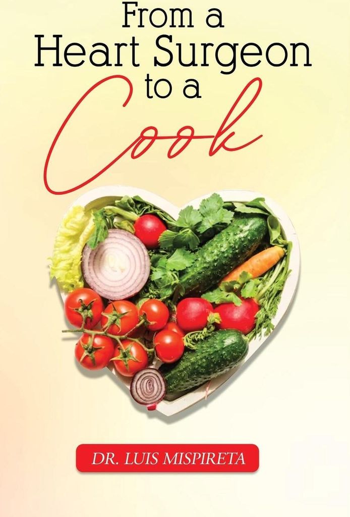 From A Heart Surgeon To A Cook