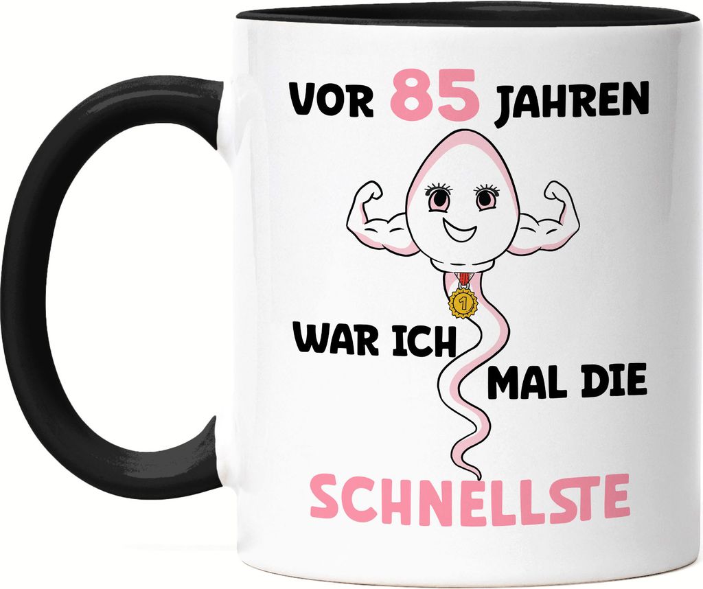 Vor 85 Jahren War Ich Mal Die Schnellste Tasse Schwarz 85. Produktbild 