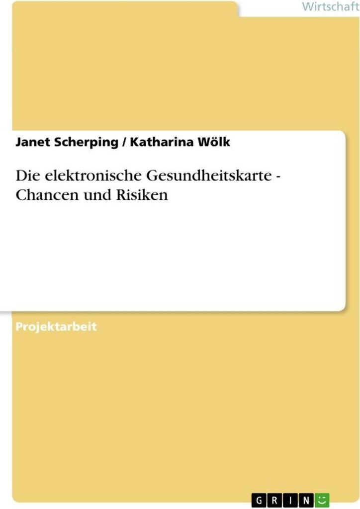 Die elektronische Gesundheitskarte - Chancen und Risiken