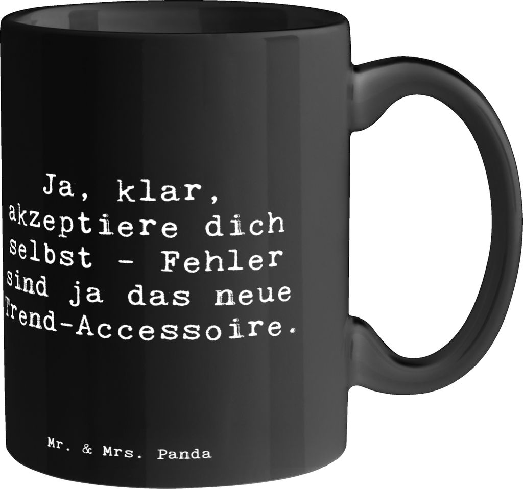 Mr. & Mrs. Panda Bürotasse Spruch Selbstakzeptanz Trend - Schwarz - Geschenk, Schwäche, Kaffeetasse, Becher, Zitat, Kaffeebecher, Gefühl, Teetas...