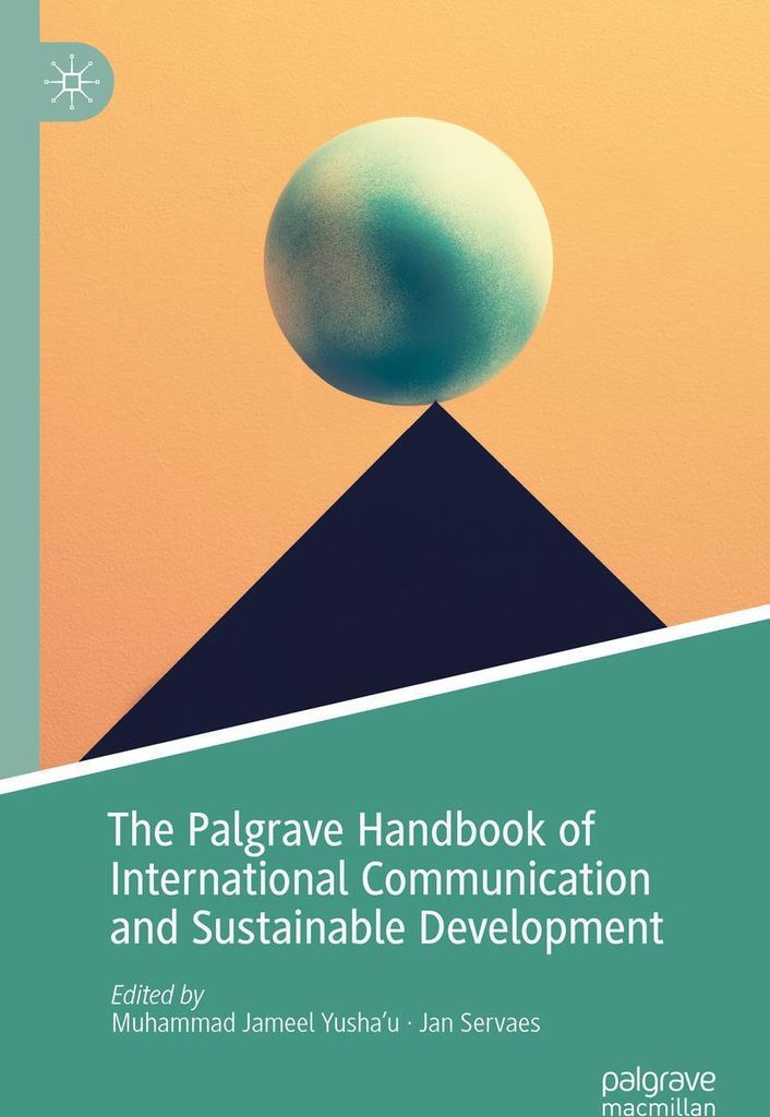 The Palgrave Handbook of International Communication and Sustainable Development