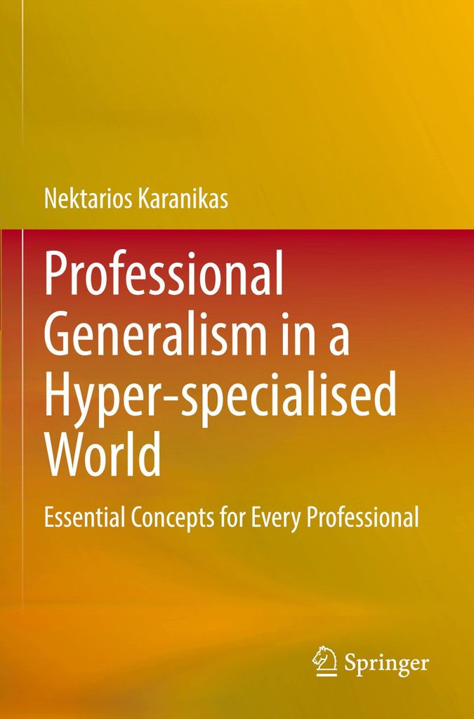 Professional Generalism in a Hyper-specialised World