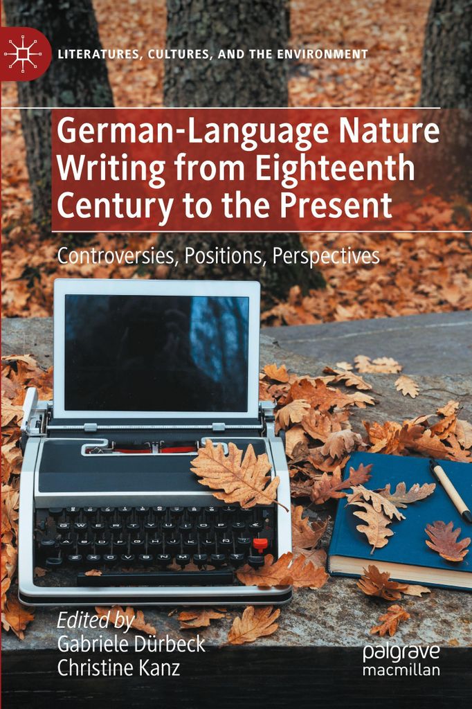 German-Language Nature Writing from Eighteenth Century to the Present